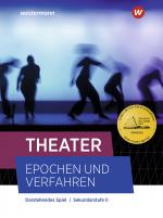 Cover-Bild Theater - Epochen und Verfahren - Ausgabe 2021
