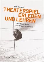 Cover-Bild Theaterspiel erleben und lehren