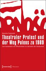 Cover-Bild Theatraler Protest und der Weg Polens zu 1989
