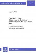 Cover-Bild Thema und Tabu.- Körperbilder in deutschen Familienblättern von 1880-1900 oder