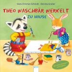 Cover-Bild Theo Waschbär werkelt. Zu Hause