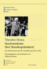 Cover-Bild Theodor Heuss: Theodor Heuss. Briefe / Hochverehrter Herr Bundespräsident!
