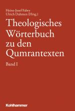 Cover-Bild Theologisches Wörterbuch zu den Qumrantexten, Band 1