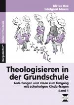 Cover-Bild Theologisieren in der Grundschule - Band 1