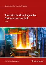 Cover-Bild Theoretische Grundlagen der Elektroprozesstechnik Teil 1