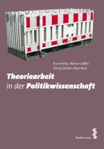 Cover-Bild Theoriearbeit in der Politikwissenschaft