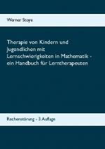 Cover-Bild Therapie von Kindern und Jugendlichen mit Lernschwierigkeiten in Mathematik - ein Handbuch für Lerntherapeuten