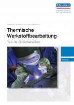 Cover-Bild Thermische Werkstoffbearbeitung - Teil: WIG-Schweißen