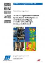 Cover-Bild Thermoenergetisches Verhalten hydraulischer Tiefziehpressen unter Berücksichtigung neuester Entwicklungen in der Antriebstechnik