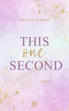 Cover-Bild This one Second (New Adult)