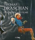 Cover-Bild Thomas Draschan - COLLAGEN und FILME