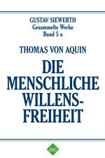 Cover-Bild Thomas von Aquin - Die Menschliche Willensfreiheit