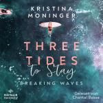 Cover-Bild Three Tides to Stay (Breaking Waves 3)