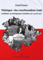 Cover-Bild Thüringen – das »verschwundene« Land