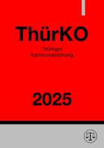 Cover-Bild Thüringer Kommunalordnung - ThürKO 2025