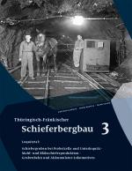 Cover-Bild Thüringisch-Fränkischer Schieferbergbau 3