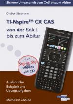 Cover-Bild TI-Nspire CX CAS  von der Sek I bis zum Abitur