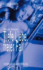 Cover-Bild Tiefe Liebe, freier Fall