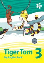 Cover-Bild Tiger Tom 3. My English Book, Schülerbuch mit CD-ROM