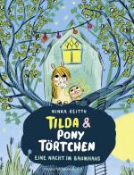 Cover-Bild Tilda und Pony Törtchen - Eine Nacht im Baumhaus