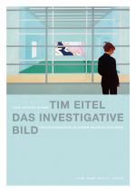 Cover-Bild Tim Eitel. Das investigative Bild