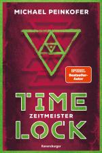 Cover-Bild Timelock, Band 3: Zeitmeister - spannender Mystery-Thriller von SPIEGEL-Bestseller-Autor Michael Peinkofer