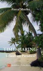 Cover-Bild Timesharing-Urlaub im Paradies?