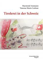 Cover-Bild Tirolerei in der Schweiz
