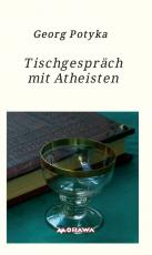 Cover-Bild Tischgespräch mit Atheisten