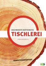 Cover-Bild Tischlerei - Angewandte Mathematik kompetenzorientiert