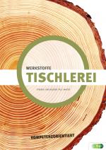 Cover-Bild Tischlerei - Werkstoffe kompetenzorientiert