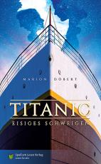 Cover-Bild Titanic - Eisiges Schweigen