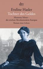 Cover-Bild Tochter des Geldes Mentona Moser - die reichste Revolutionärin Europas