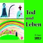 Cover-Bild Tod und Leben (Begleit-CD)