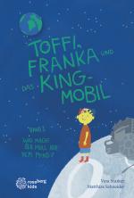 Cover-Bild Toffi, Franka und das King-Mobil
