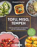 Cover-Bild Tofu, Miso, Tempeh