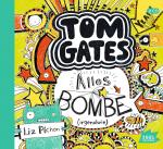 Cover-Bild Tom Gates 3. Alles Bombe (irgendwie)