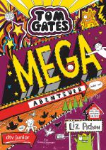 Cover-Bild Tom Gates: Mega-Abenteuer (oder so)