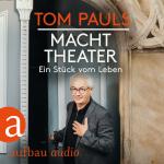 Cover-Bild Tom Pauls - Macht Theater
