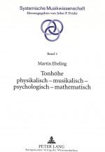 Cover-Bild Tonhöhe physikalisch - musikalisch - psychologisch - mathematisch