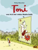 Cover-Bild Toni. Und alles nur wegen Renato Flash