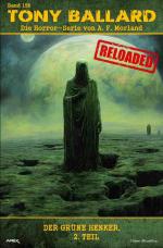 Cover-Bild Tony Ballard - Reloaded, Band 156: Der grüne Henker, 2. Teil