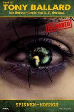 Cover-Bild Tony Ballard - Reloaded, Band 16: Spinnen-Horror