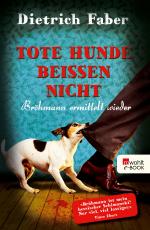 Cover-Bild Tote Hunde beißen nicht