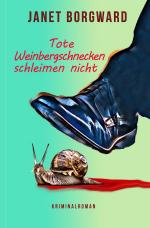 Cover-Bild Tote Weinbergschnecken schleimen nicht