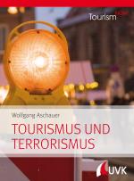 Cover-Bild Tourism NOW: Tourismus und Terrorismus