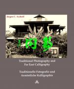 Cover-Bild Traditional Photography and Far East Calligraphy Image conversions on photos from North India, Thailand, and Himalayan countries