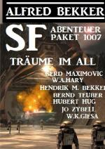 Cover-Bild Träume im All: SF Abenteuer Paket 1007