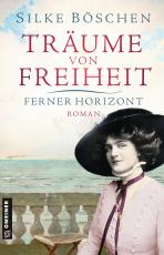 Cover-Bild Träume von Freiheit - Ferner Horizont