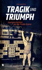 Cover-Bild Tragik und Triumph